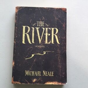 ✨2 for $15✨ The River A Novel Book Written By Micheal Neale